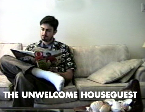 The Unwelcome Houseguest